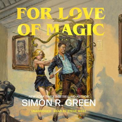 For Love of Magic by Simon R. Green audiobook