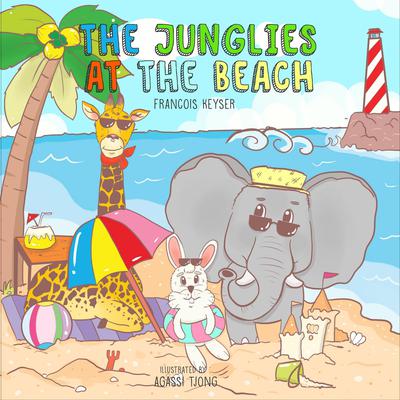 The Junglies at the Beach by Francois Keyser audiobook
