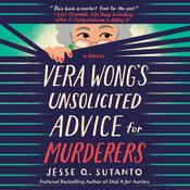 Vera Wong's Unsolicited Advice for Murderers by  Jesse Q. Sutanto audiobook