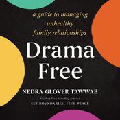 Drama Free by  Nedra Glover Tawwab audiobook
