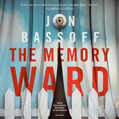 The Memory Ward by Jon Bassoff audiobook