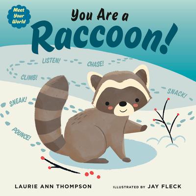 You Are a Raccoon! by Laurie Ann Thompson audiobook