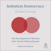 Imitation Democracy by  Dmitrii Furman audiobook