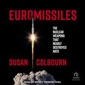Euromissiles by  Susan Colbourn audiobook