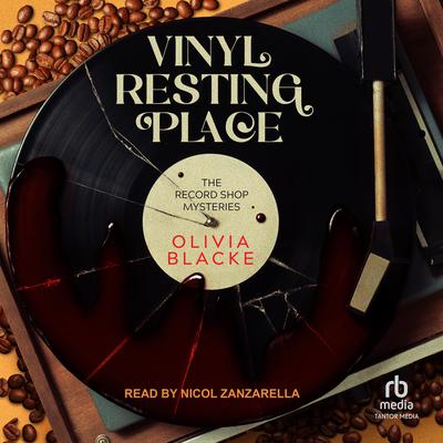 Vinyl Resting Place by Olivia Blacke audiobook