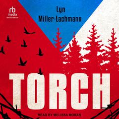 Torch by Lyn Miller-Lachmann audiobook