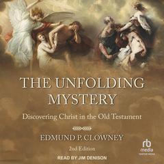 The Unfolding Mystery by Edmund P. Clowney audiobook