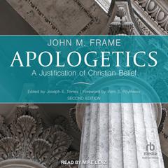 Apologetics by John M. Frame audiobook
