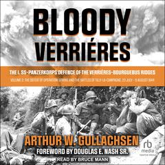 Bloody Verrières by Arthur W. Gullachsen audiobook
