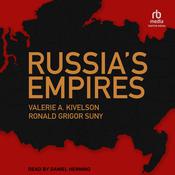 Russia's Empires by  Valerie A. Kivelson audiobook