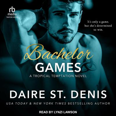 Bachelor Games by Daire St. Denis audiobook