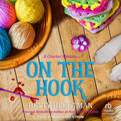 On the Hook by Betty Hechtman audiobook