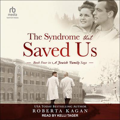 The Syndrome That Saved Us by Roberta Kagan audiobook