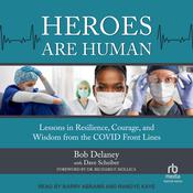 Heroes Are Human by  Bob Delaney audiobook