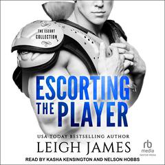 Escorting the Player by Leigh James audiobook