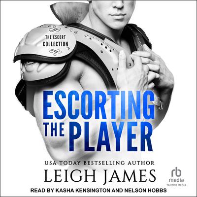 Escorting the Player by Leigh James audiobook