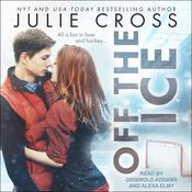 Off the Ice by  Julie Cross audiobook