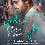 Under a Storm-Swept Sky by  Beth Anne Miller audiobook