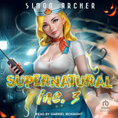 Supernatural Inc. 3 by Simon Archer audiobook