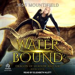 Water Bound by Jess Mountifield audiobook