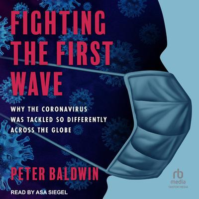 Fighting the First Wave by Peter Baldwin audiobook
