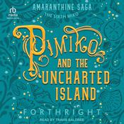 Pimiko and the Uncharted Island by  Forthright audiobook