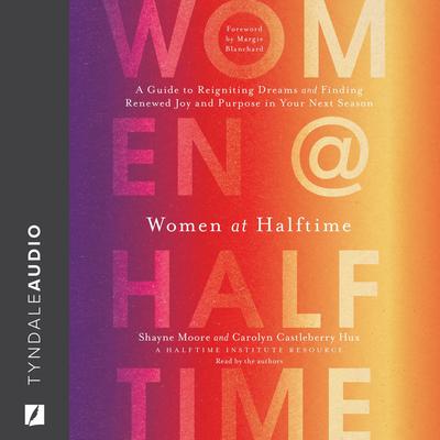 Women at Halftime by Shayne Moore audiobook