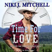Time for Love by  Niki J. Mitchell audiobook