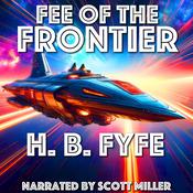 Fee of The Frontier by  H.B. Fyfe audiobook