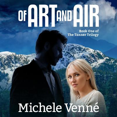Of Art and Air by Michele Venne audiobook