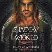 Shadow Of The Wicked by  Douglas Smith audiobook