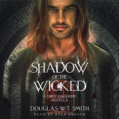 Shadow Of The Wicked by Douglas Smith audiobook