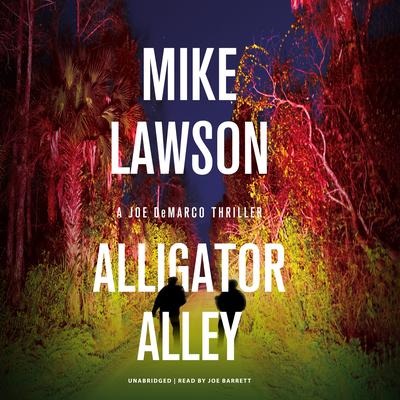 Alligator Alley by Mike Lawson audiobook