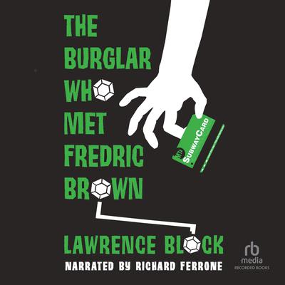 The Burglar Who Met Frederic Brown by Lawrence Block audiobook