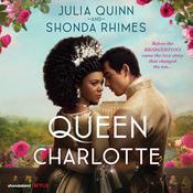 Queen Charlotte by  Shonda Rhimes audiobook