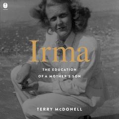 Irma by Terry McDonell audiobook