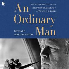 An Ordinary Man by Richard Norton Smith audiobook
