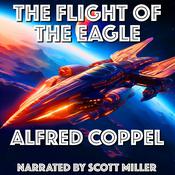 The Flight of the Eagle by  Alfred Coppel audiobook