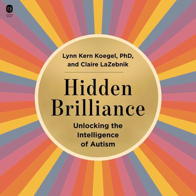 Hidden Brilliance by Claire LaZebnik audiobook