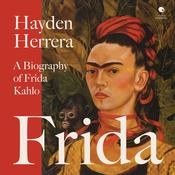 Frida by  Hayden Herrera audiobook