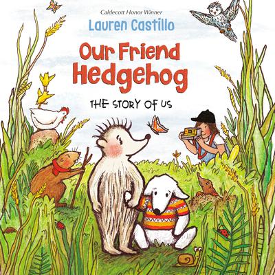 Our Friend Hedgehog by Lauren Castillo audiobook