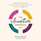 The Elevation Approach by  Tina Wells audiobook