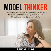 Model Thinker by  Randall King audiobook
