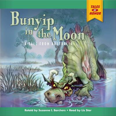 Bunyip in the Moon by Suzanne I Barchers audiobook