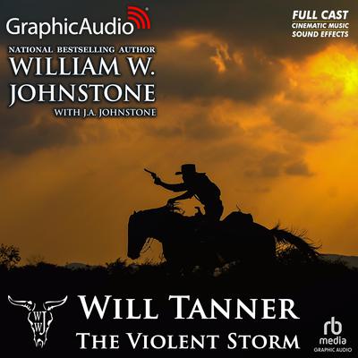 The Violent Storm [Dramatized Adaptation] by J. A. Johnstone audiobook