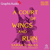 A Court of Wings and Ruin (1 of 3) [Dramatized Adaptation] by  Sarah J. Maas audiobook