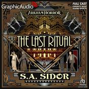The Last Ritual [Dramatized Adaptation] by  S.A. Sidor audiobook