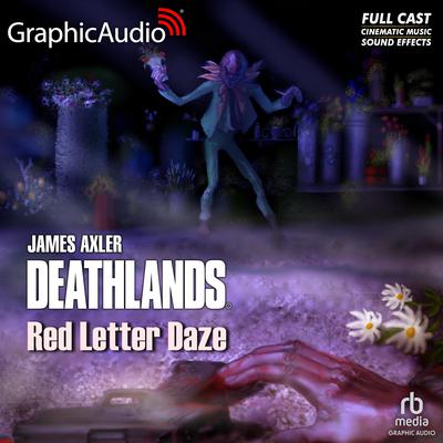 Red Letter Daze [Dramatized Adaptation] by James Axler audiobook