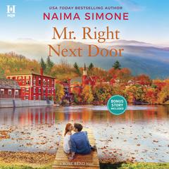 Mr. Right Next Door by Naima Simone audiobook