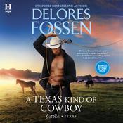 A Texas Kind of Cowboy by  Delores Fossen audiobook